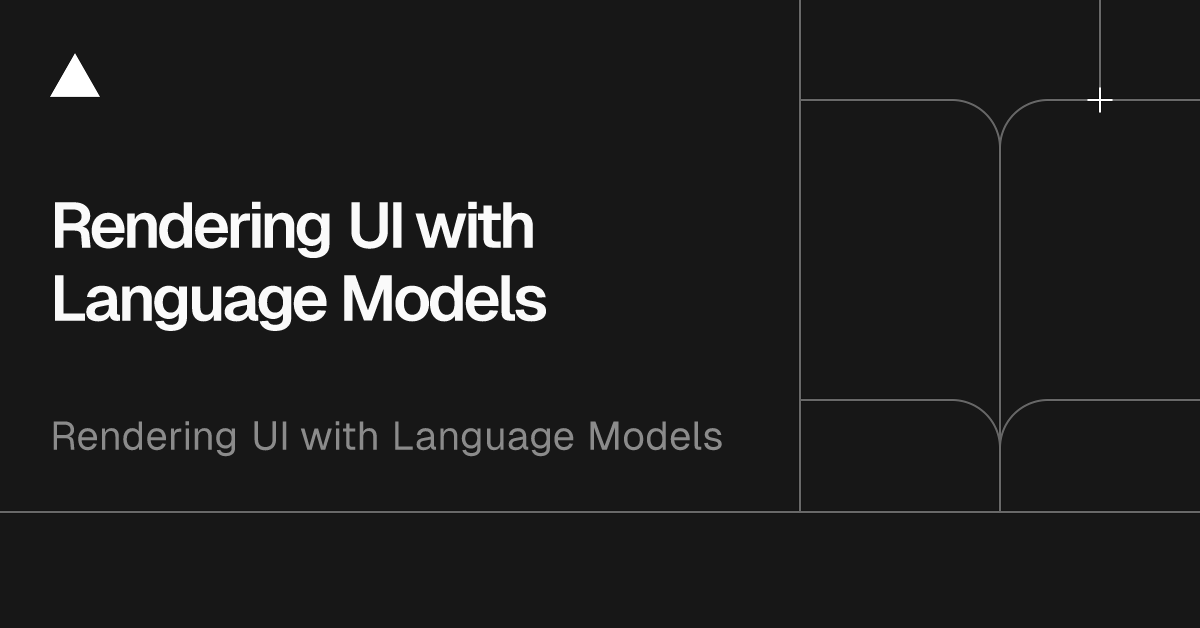 Advanced Rendering UI with Language Models