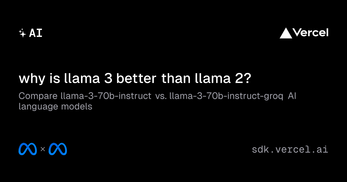 why is llama 3 better than llama 2? | Compare top AI models side-by-side